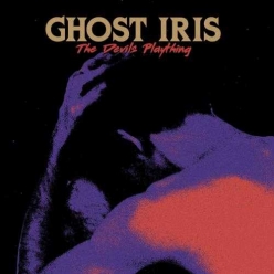 Ghost Iris - The Devil's Plaything